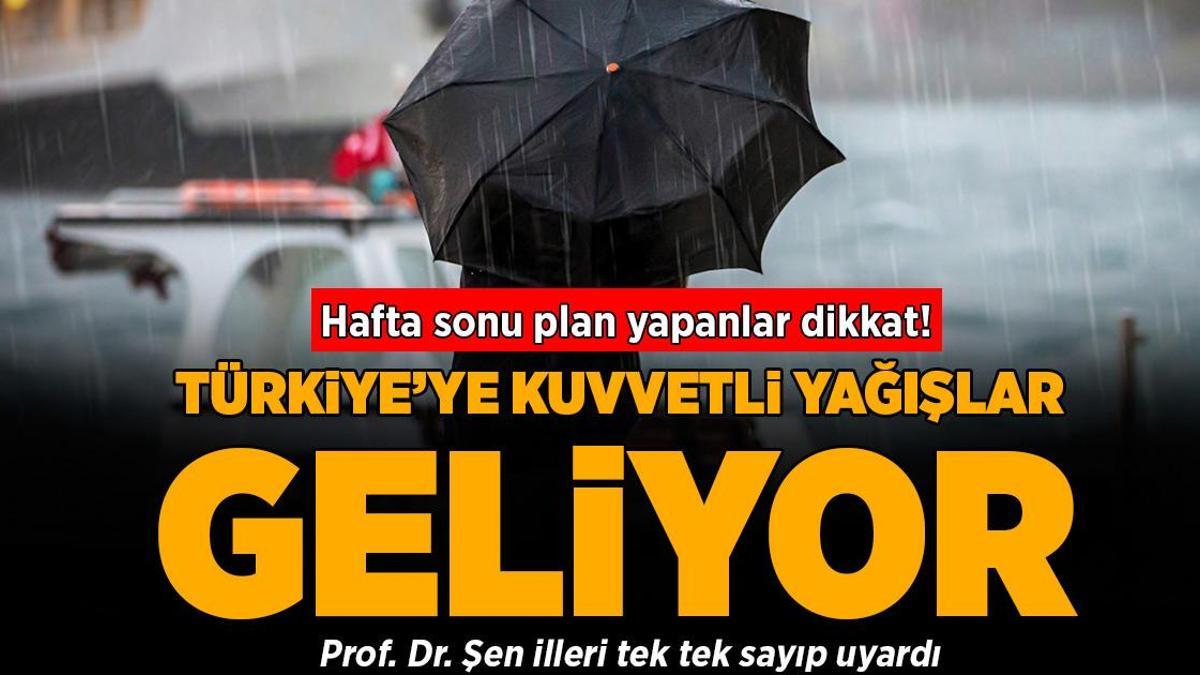SON DAKİKA! İstanbul, İzmir, Antalya... DİKKAT! Şiddetli yağışlar geliyor