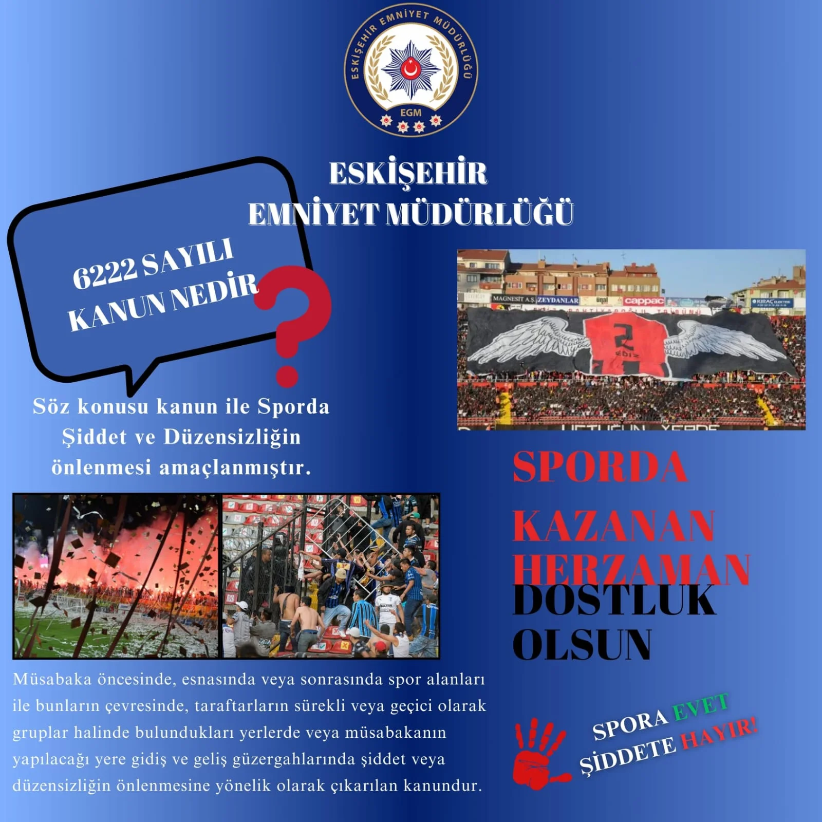 Eskişehir Emniyet Müdürlüğü Spora Evet Şiddete Hayır!