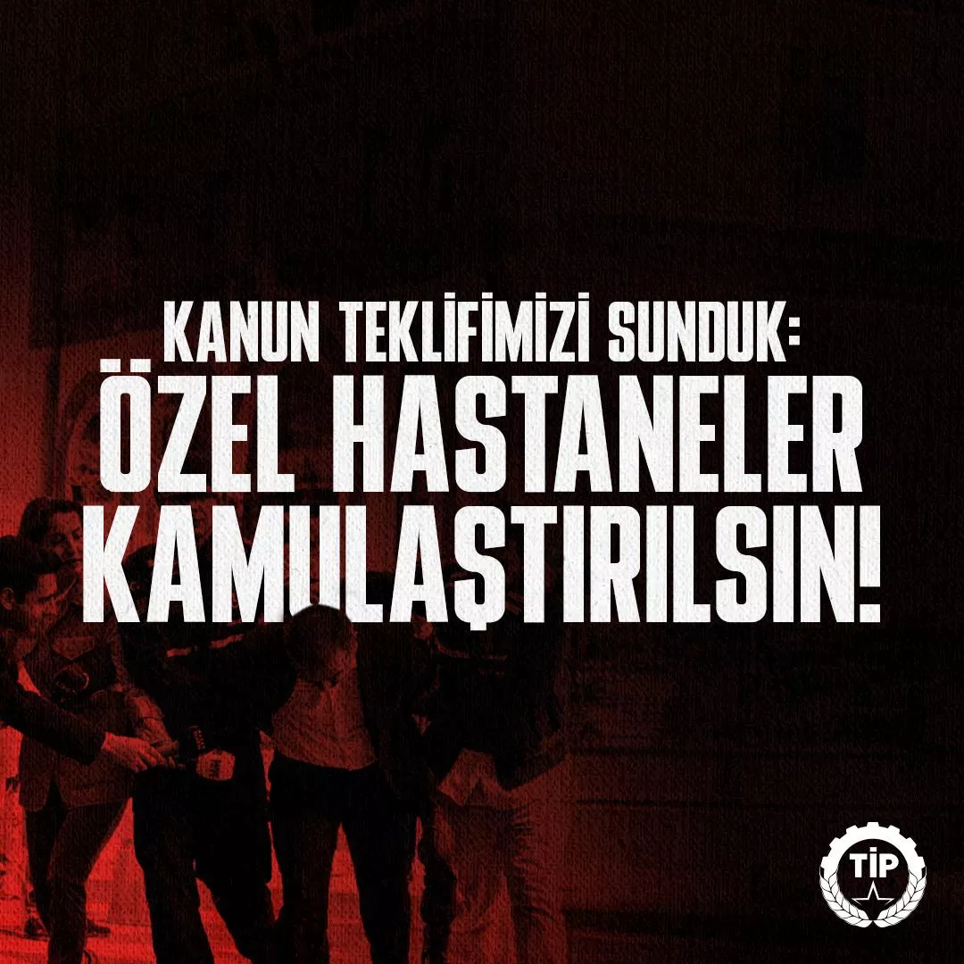 Kamu Teklifimiz:Özel hastaneler kamulaştırılsın !