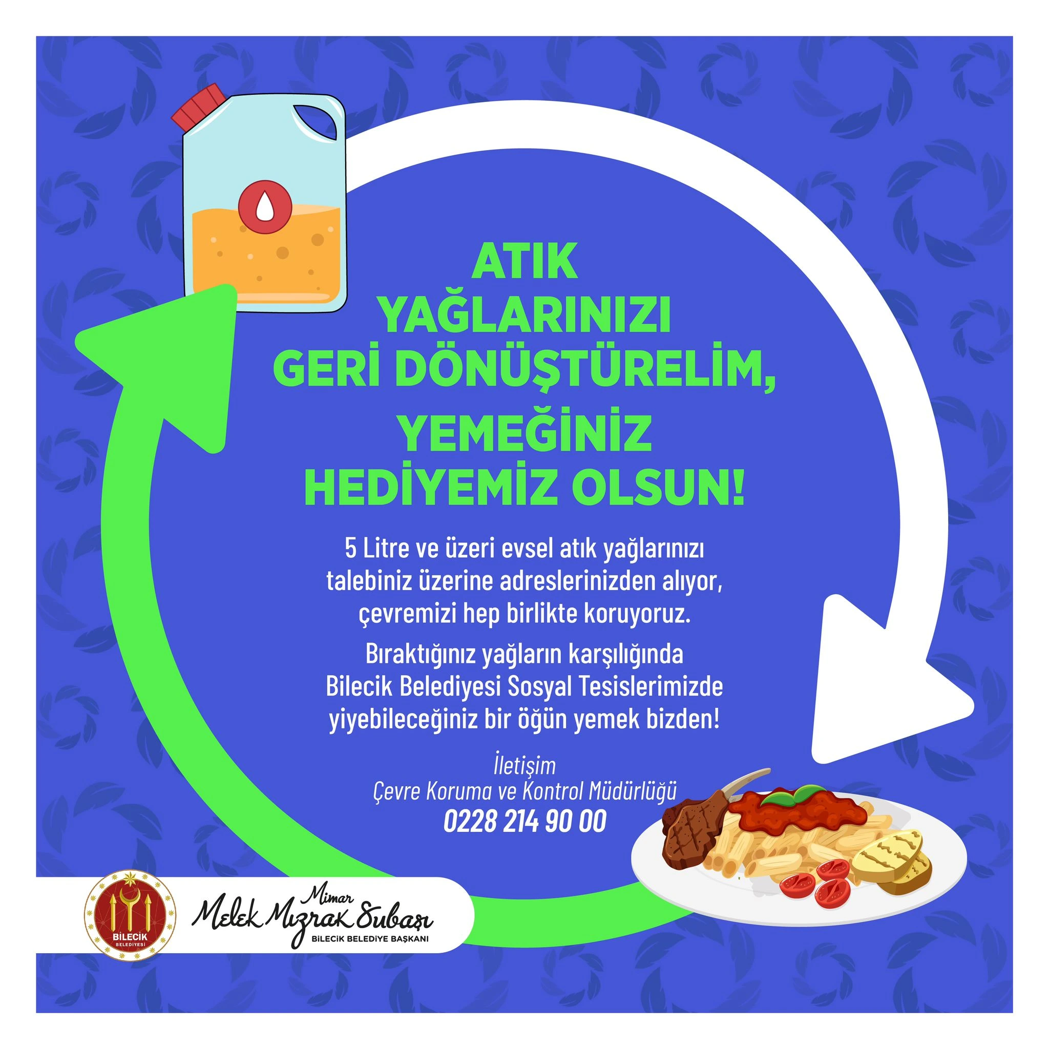 ATIK YAĞ KARŞILIĞINDA BELEDİYE SOSYAL TESİSLERİNDE 1 ÖĞÜN YEMEK