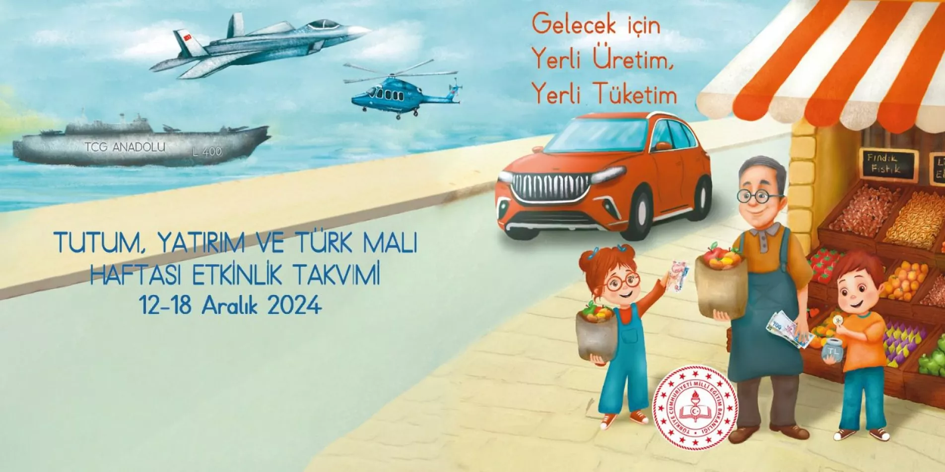 TUTUM, YATIRIM VE TÜRK MALLARI HAFTASI, "YERLİ ÜRETİM" TEMALI ETKİNLİKLERLE KUTLANACAK