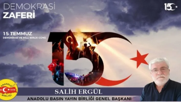 Başkan Ergül'den 15 Temmuz mesajı