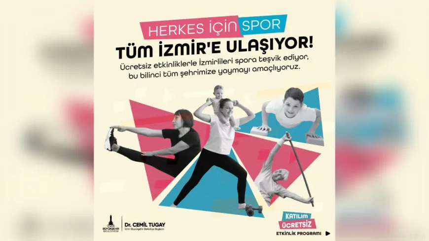 İzmir’de “Herkes İçin Spor” ile Sağlıklı Yaşam İçin Adım Adım İlerleniyor