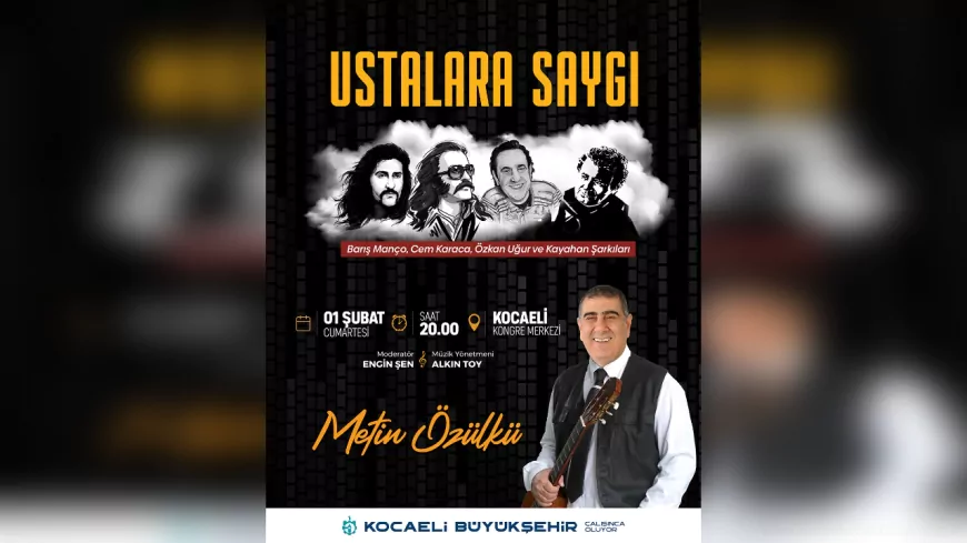 Kocaeli’de “Ustalara Saygı: Metin Özülkü” Konseri