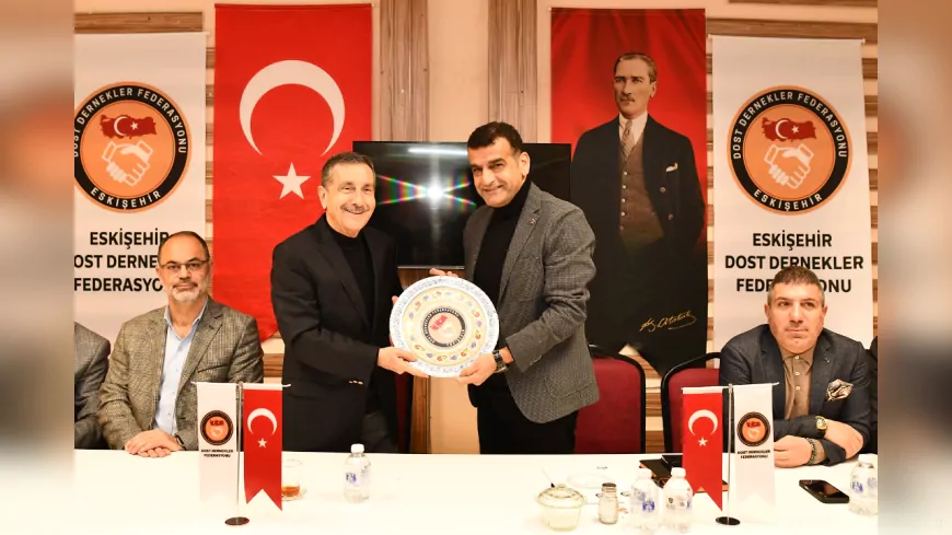 Başkan Ataç’tan Eskişehir Dost Dernekler Federasyonu’na Ziyaret