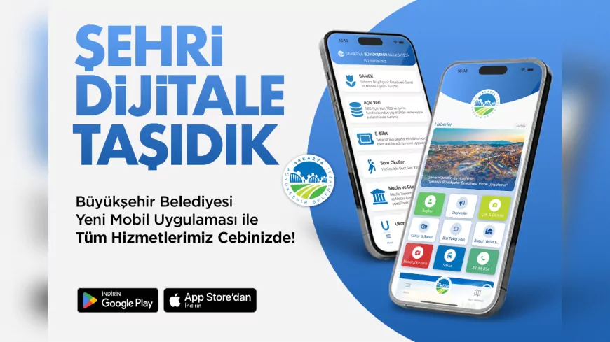 Sakarya Büyükşehir Mobil Uygulaması Yenilendi