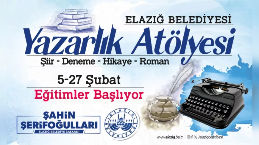 Elazığ Belediyesi 3. Yazarlık Atölyesi Başlıyor: Yazma Becerilerinizi Geliştirin!