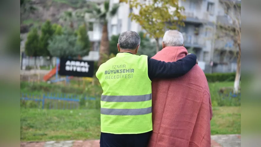 İzmir Büyükşehir Belediyesi’nden Evsiz Vatandaşlara Sıcak Yuva