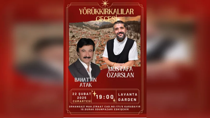 5. Yörükkırkalılar Gecesi’nde Bahattin Atak ve Mustafa Özarslan Sahne Alacak