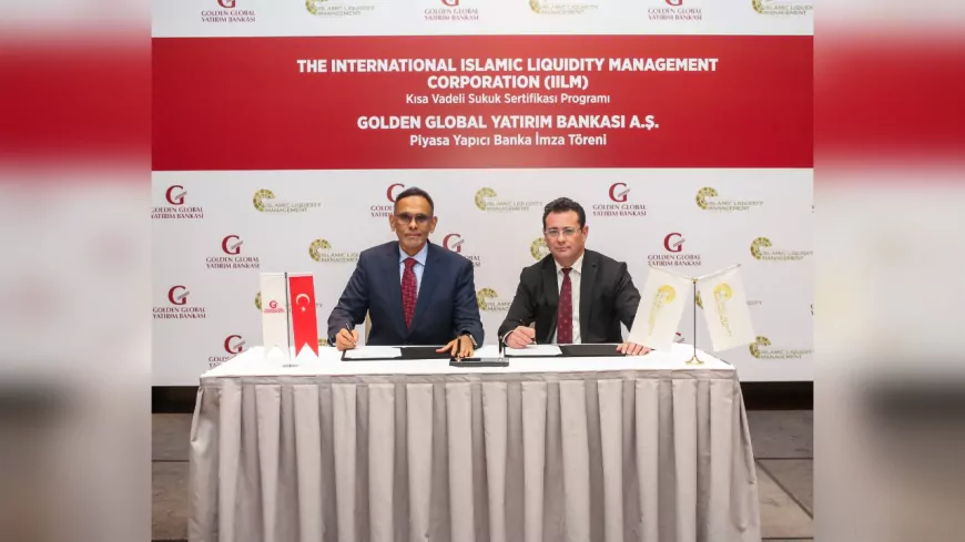 Golden Global Yatırım Bankası, IILM Sukuk Programı'na Piyasa Yapıcı Banka Olarak Katıldı